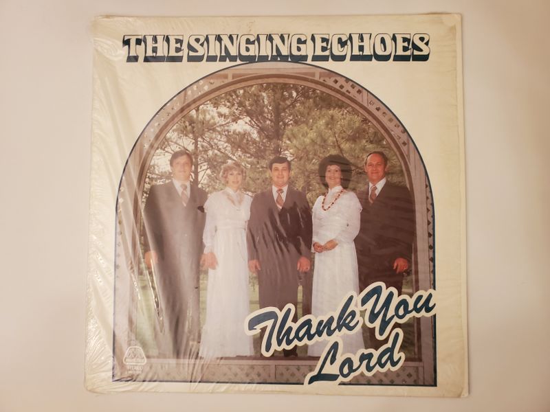 The Singing Echoes Thank You Lord vinyl record